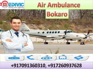 Air Ambulance Service in Bokaro and Jamshedpur by Medivic Aviation with Hi-tech Equipment’s