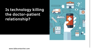Is technology killing the doctor-patient relationship_