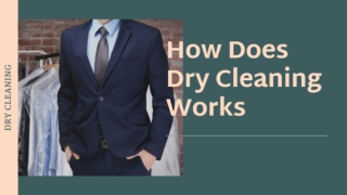 How Does Dry Cleaning Works