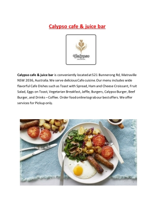 5% Off - Calypso cafe & juice bar - Café Restaurant, Matraville NSW