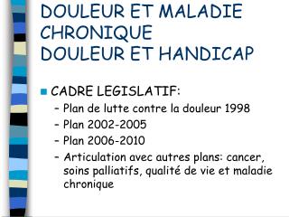 DOULEUR ET MALADIE CHRONIQUE DOULEUR ET HANDICAP