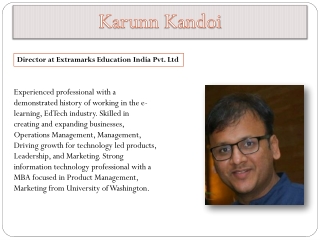 Karunn Kandoi - Director at Extramarks Education India Pvt. Ltd