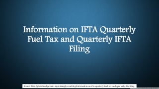 Information on IFTA Quarterly Fuel Tax and Quarterly IFTA Filing