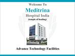 Meditrina Hospital India : The Best of Care Only for You