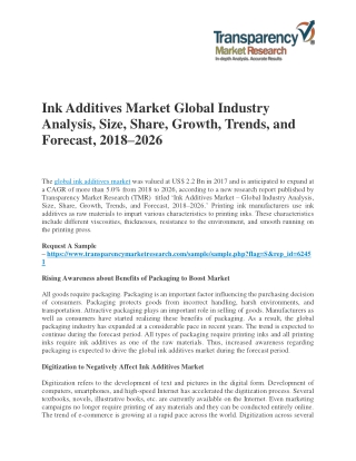 Ink Additives Market Global Industry Analysis, Size, Share, Growth, Trends, and Forecast, 2018–2026