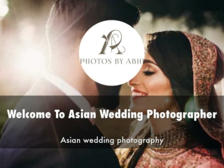 Asian wedding photographer Presentation
