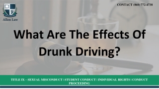 What Are The Effects Of Drunk Driving? Allen Law FIrm