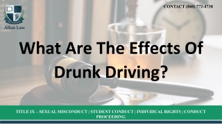What Are The Effects Of Drunk And Driving? Drunk Driving Defense Attorney