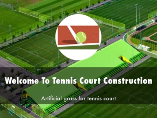 Information Presentation Of Tennis Court Construction