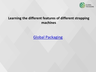 Learning the different features of different strapping machines