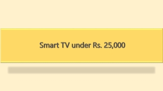 Smart TV under Rs. 25,000