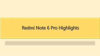 Redmi Note 6 Pro Highlights