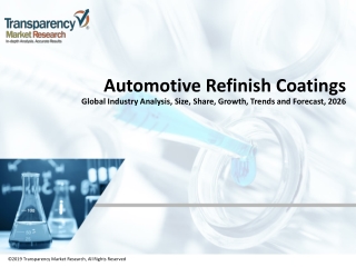 Automotive Refinish Coatings Market Global Industry Analysis and Forecast Till 2026