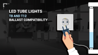 LED Tube Lights t8 and t12 ballast compatibility