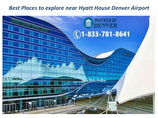 Best Places to explore near Hyatt House Denver Airport