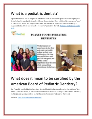 What is a pediatric dentist?