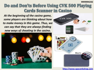 Do and Don’ts Before Using CVK 500 Playing Cards Scanner in Casino