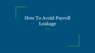 How To Avoid Payroll Leakage