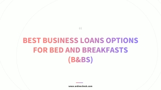 Best Business Loans Options for Bed and Breakfasts (B&Bs)