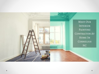 Meet Our Interior Painting Contractor At Home In Cornelius NC