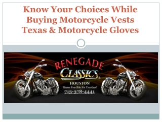 Know Your Choices While Buying Motorcycle Vests Texas & Motorcycle Gloves