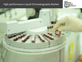 High-performance Liquid Chromatography Market Will Expand in the Coming Decade as Per Report