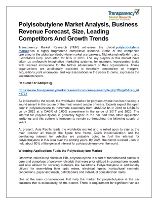 POLYISOBUTYLENE MARKET ANALYSIS, BUSINESS REVENUE FORECAST, SIZE, LEADING COMPETITORS AND GROWTH TRENDS