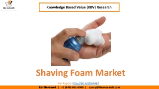 Shaving Foam Market Size- KBV Research