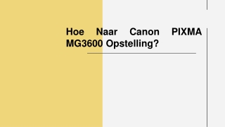 Hoe Naar Canon PIXMA MG3600 Opstelling?