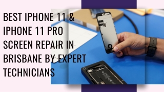 Best iPhone 11 & iPhone 11 Pro Screen Repair in Brisbane by Expert Technicians