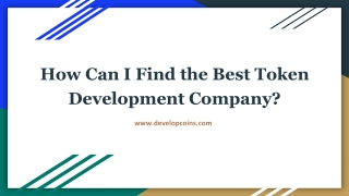 How Can I Find the Best Token Development Company?