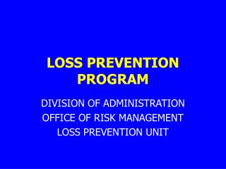 LOSS PREVENTION PROGRAM