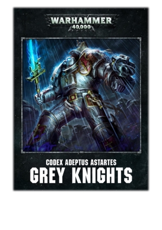 [PDF] Free Download Codex: Grey Knights Enhanced Edition By Games Workshop