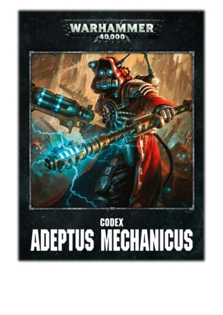 [PDF] Free Download Codex: Adeptus Mechanicus Enhanced Edition By Games Workshop