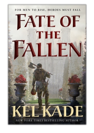 [PDF] Free Download Fate of the Fallen By Kel Kade