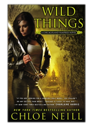 [PDF] Free Download Wild Things By Chloe Neill