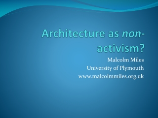 Architecture as non -activism?