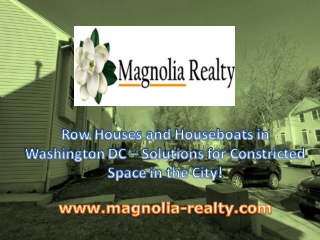 Row Houses and Houseboats in Washington DC – Solutions for Constricted Space in the City!