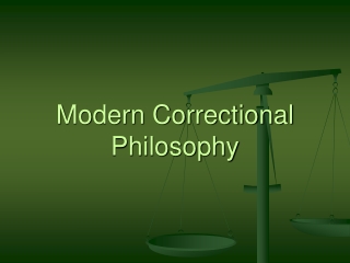 Modern Correctional Philosophy