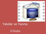 Yakitlar ve Yanma 8.Hafta