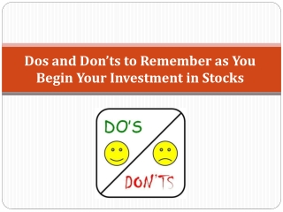 Dos and Don’ts to Remember as You Begin Your Investment in Stocks