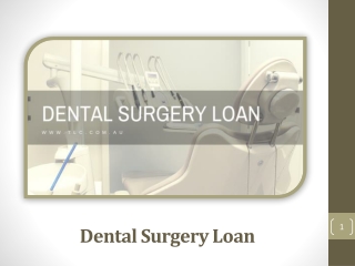 What Is The Purpose Of Using Dental Surgery Loan