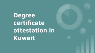 Degree Certificate Attestation In Kuwait