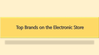 Top Brands on the Electronic Store