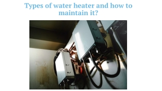 Types of water heater and how to maintain it