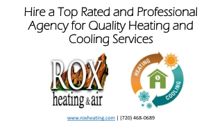 Hire a Top Rated and Professional Agency for Quality Heating and Cooling Services