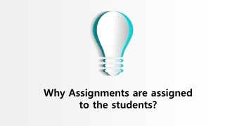 Why assignments are assigned to the students? Sample Assignment