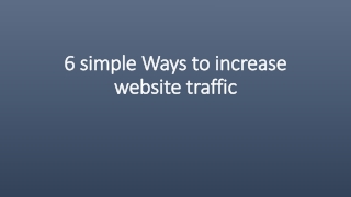 6 simple ways to increase website traffic