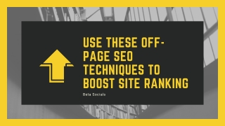 Off-Page SEO Techniques to Boost Site Ranking