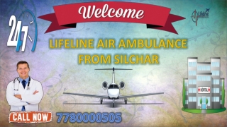 Lifeline Air Ambulance from Silchar Meets Successful Evacuation at Less Cost